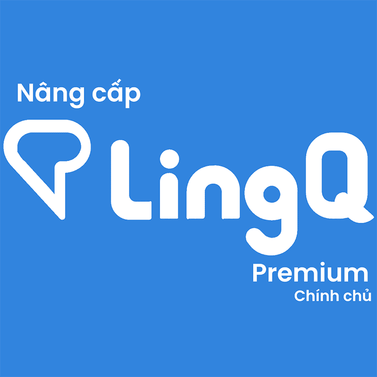 Nâng cấp tài khoản LingQ Premium chính chủ