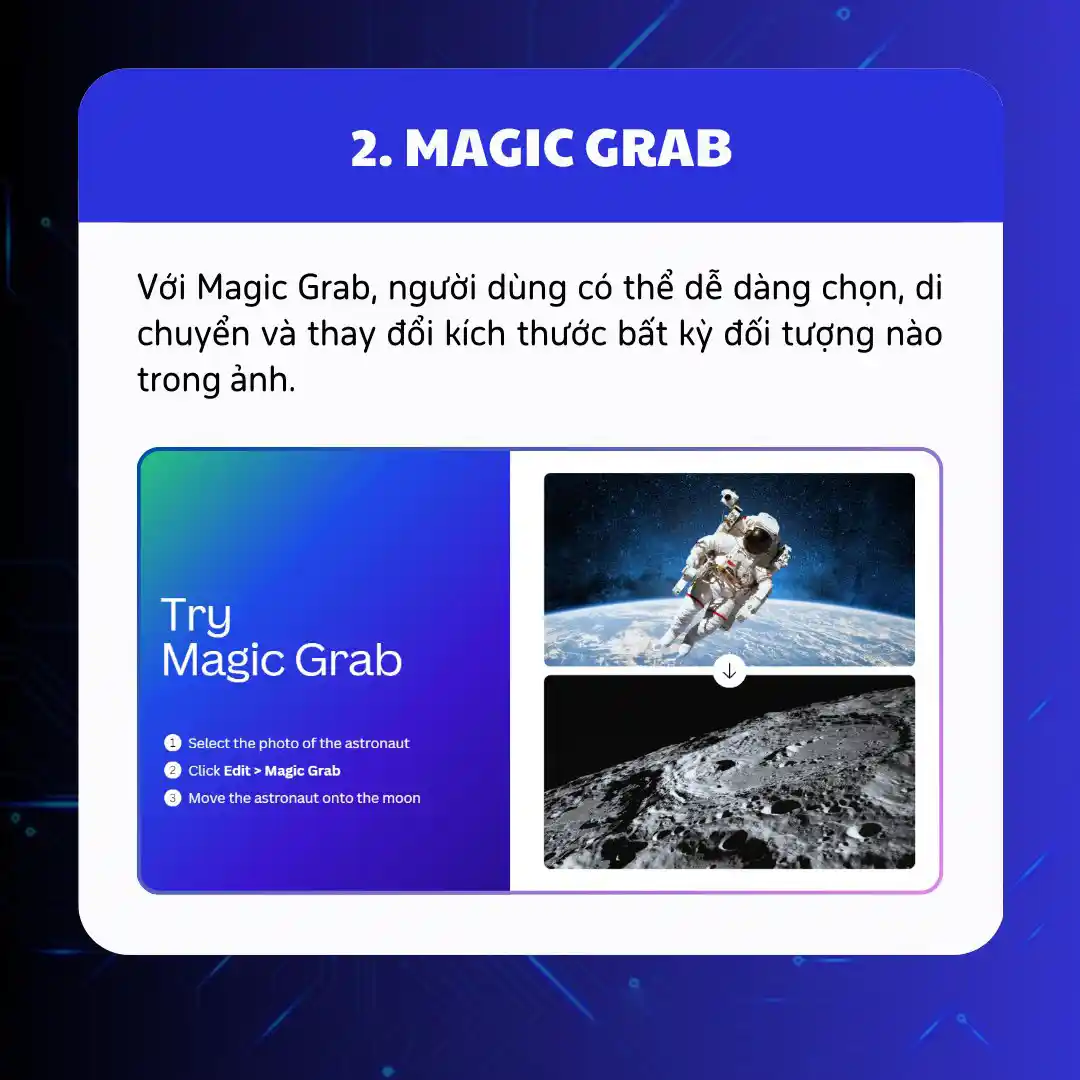 Với Magic Grab, người dùng có thể dễ dàng chọn, di chuyển và thay đổi kích thước bất kỳ đối tượng nào trong ảnh.