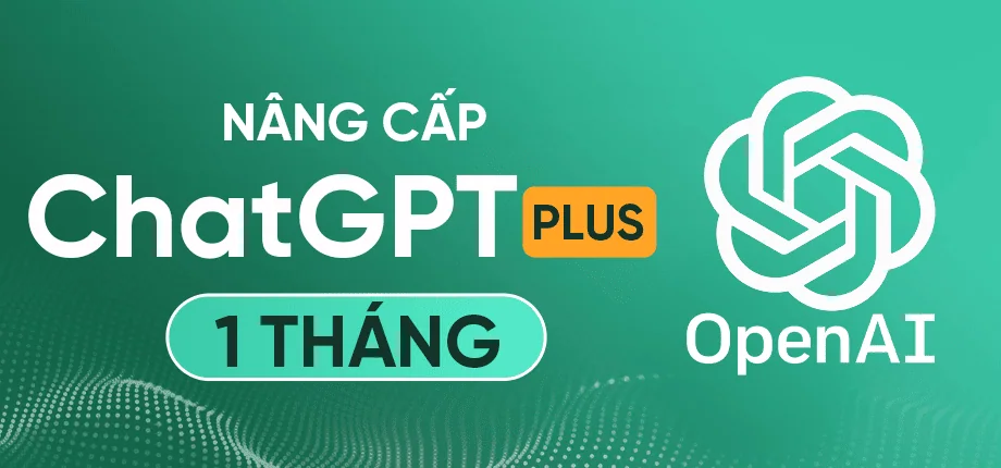 Nâng cấp tài khoản Chat GPT plus chính chủ 1 tháng